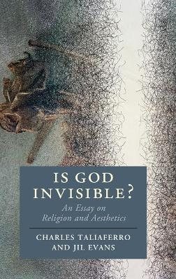 Is God Invisible?