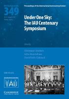 Under One Sky: The IAU Centenary Symposium (IAU S349)