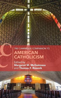 The Cambridge Companion to American Catholicism