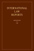 International Law Reports: Volume 180