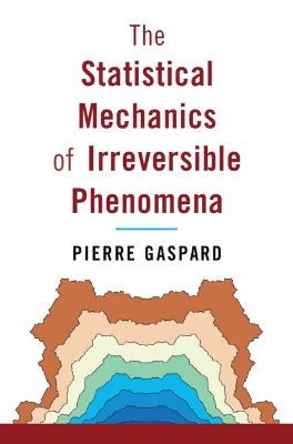 The Statistical Mechanics of Irreversible Phenomena