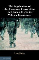 Application of the European Convention on Human Rights to Military Operations
