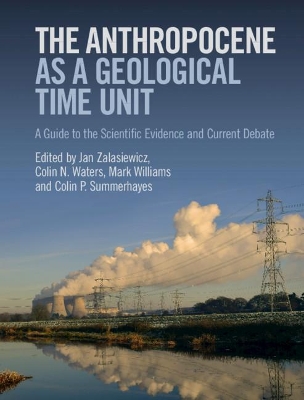 Anthropocene as a Geological Time Unit
