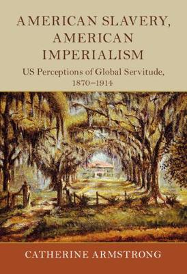 American Slavery, American Imperialism