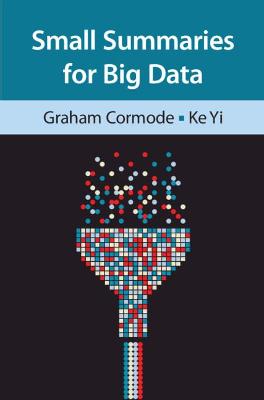Small Summaries for Big Data