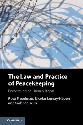 The Law and Practice of Peacekeeping