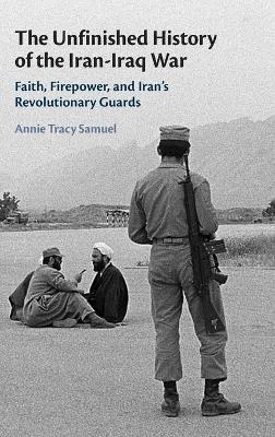 Unfinished History of the Iran-Iraq War