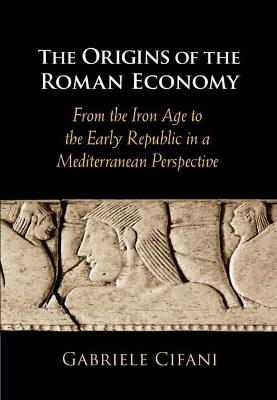 The Origins of the Roman Economy