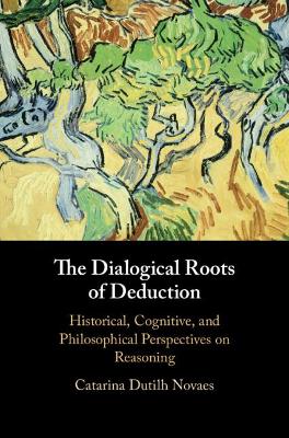 The Dialogical Roots of Deduction