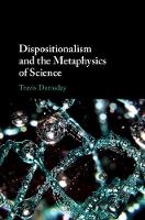 Dispositionalism and the Metaphysics of Science