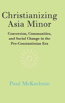 Christianizing Asia Minor