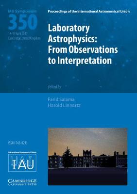 Laboratory Astrophysics (IAU S350)