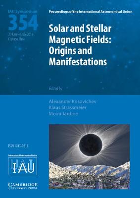 Solar and Stellar Magnetic Fields (IAU S354)