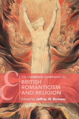 Cambridge Companion to British Romanticism and Religion
