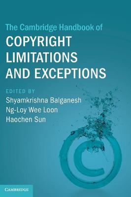 Cambridge Handbook of Copyright Limitations and Exceptions