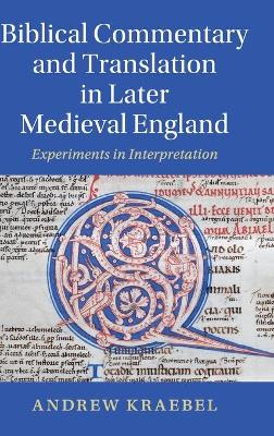 Biblical Commentary and Translation in Later Medieval England