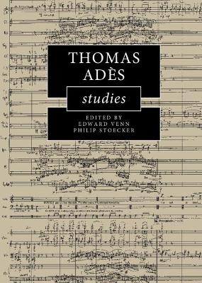 Thomas Ades Studies