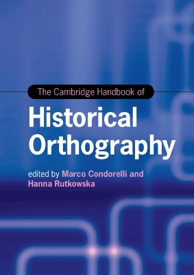Cambridge Handbook of Historical Orthography