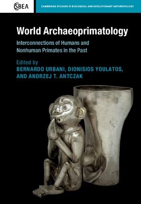 World Archaeoprimatology