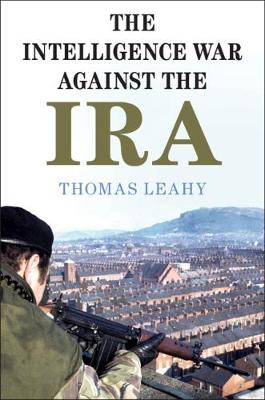 The Intelligence War against the IRA