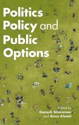 Politics, Policy, and Public Options