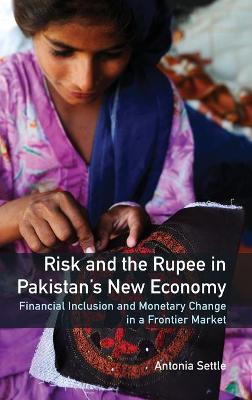 Risk and the Rupee in Pakistan's New Economy