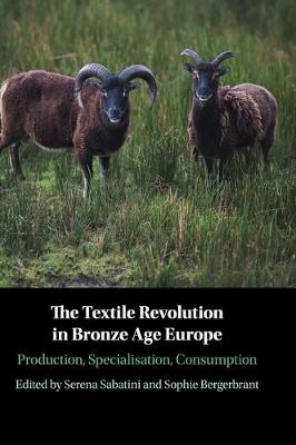 The Textile Revolution in Bronze Age Europe