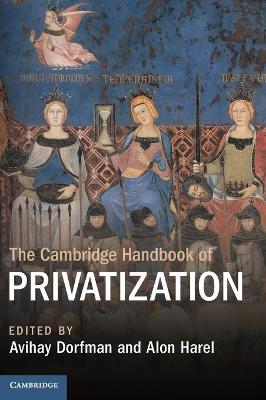 Cambridge Handbook of Privatization