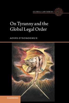 On Tyranny and the Global Legal Order