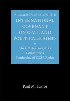 A Commentary on the International Covenant on Civil and Political Rights