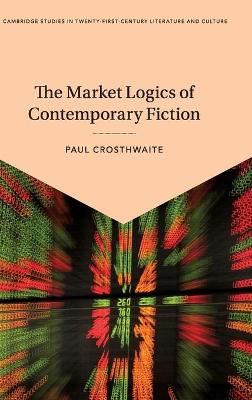 Market Logics of Contemporary Fiction