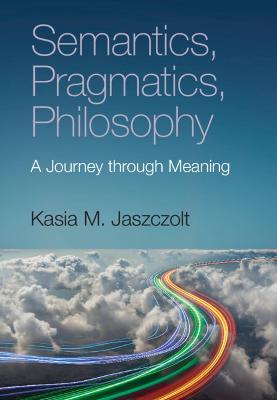 Semantics, Pragmatics, Philosophy