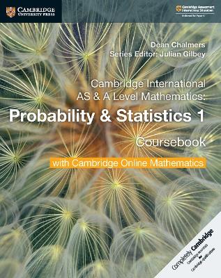 Cambridge International AS & A Level Mathematics Probability & Statistics 1 Coursebook with Cambridge Online Mathematics (2 Years)