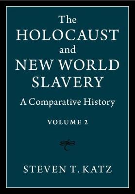 The Holocaust and New World Slavery