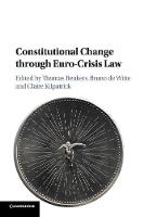 Constitutional Change through Euro-Crisis Law