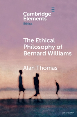 Ethical Philosophy of Bernard Williams