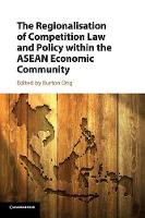 Regionalisation of Competition Law and Policy within the ASEAN Economic Community