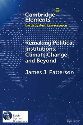 Remaking Political Institutions: Climate Change and Beyond
