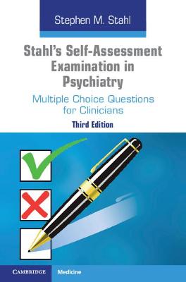 Stahl's Self-Assessment Examination in Psychiatry