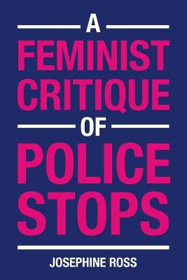 Feminist Critique of Police Stops