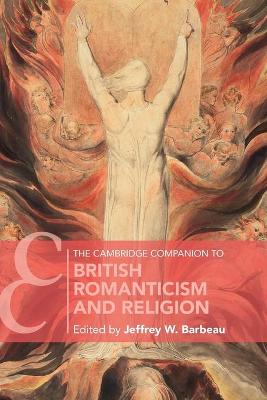 Cambridge Companion to British Romanticism and Religion