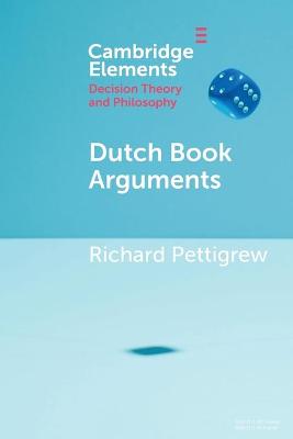Dutch Book Arguments