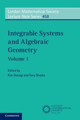 Integrable Systems and Algebraic Geometry: Volume 1