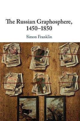 The Russian Graphosphere, 1450-1850