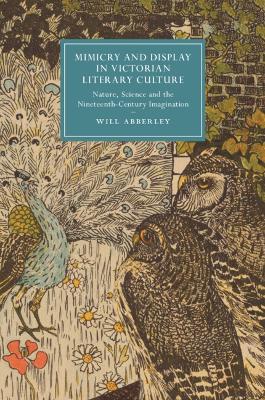 Mimicry and Display in Victorian Literary Culture