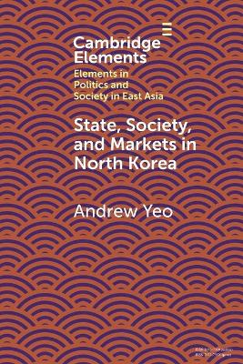 State, Society and Markets in North Korea
