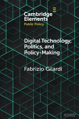Digital Technology, Politics, and Policy-Making