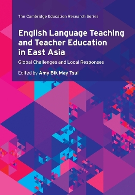 English Language Teaching and Teacher Education in East Asia