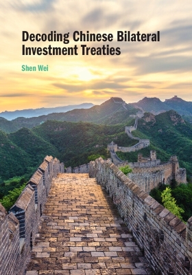 Decoding Chinese Bilateral Investment Treaties