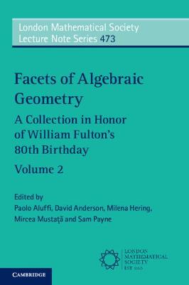 Facets of Algebraic Geometry: Volume 2